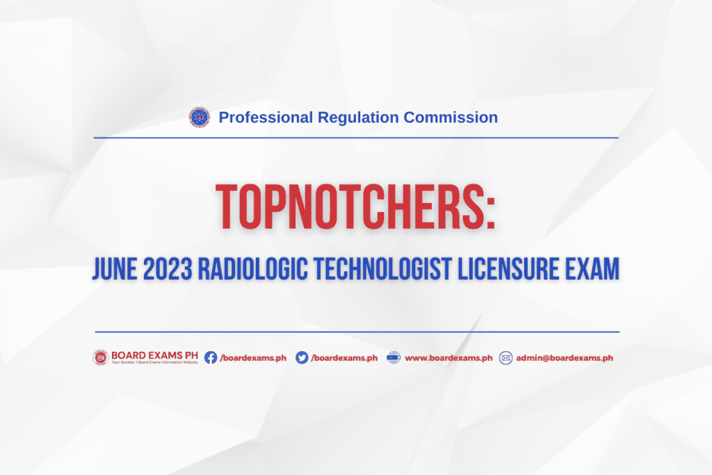 TOPNOTCHERS June 2023 Radiologic Technologist Licensure Exam (RTLE