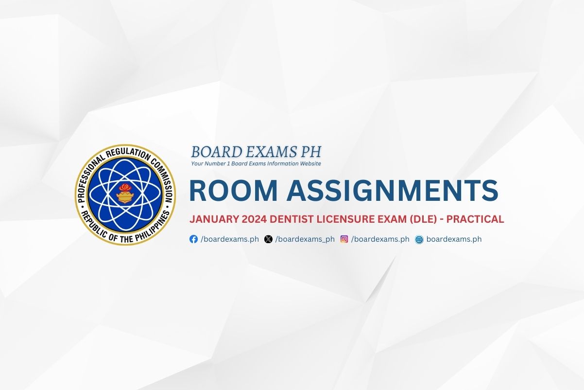 ROOM ASSIGNMENTS January 2024 Dentist Licensure Exam (DLE) Practical