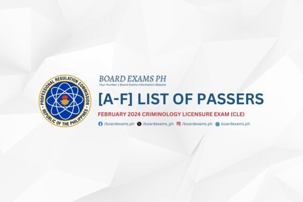 A F PASSERS February 2024 Criminologist Licensure Exam CLE Board   A F LIST OF PASSERS February 2024 Criminology Licensure Exam CLE 600x400 