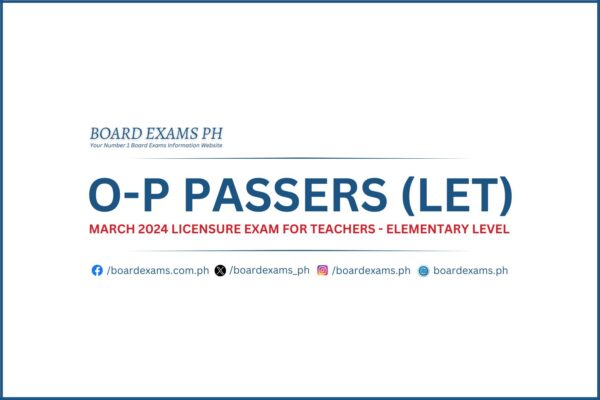 O-P PASSERS (Elementary Level): March 2024 Licensure Exam For Teachers ...