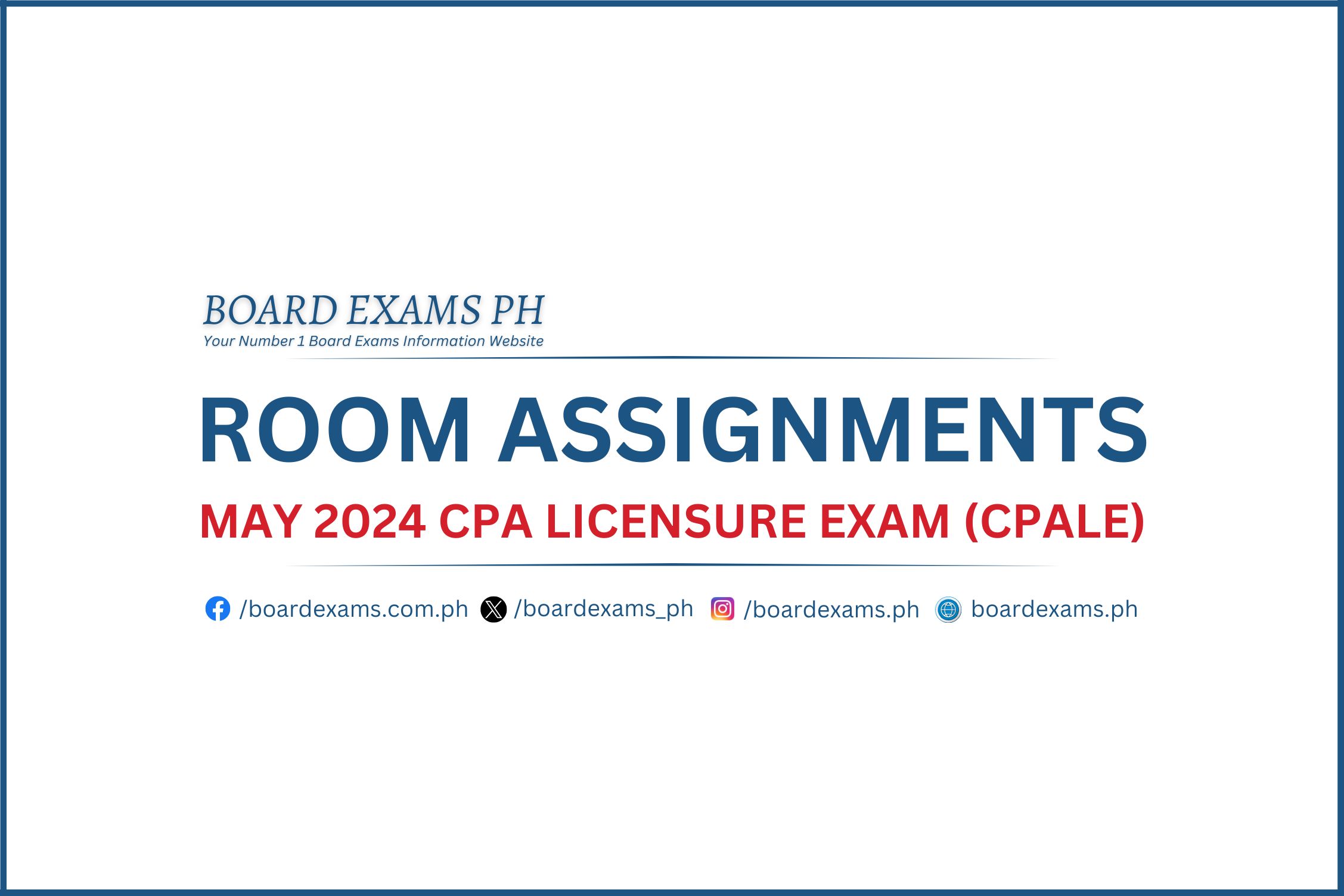 ROOM ASSIGNMENTS May 2024 Certified Public Accountant Licensure Exam