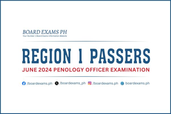 REGION 1 PASSERS: June 2024 Penology Officer Exam (POE) Results – Board ...